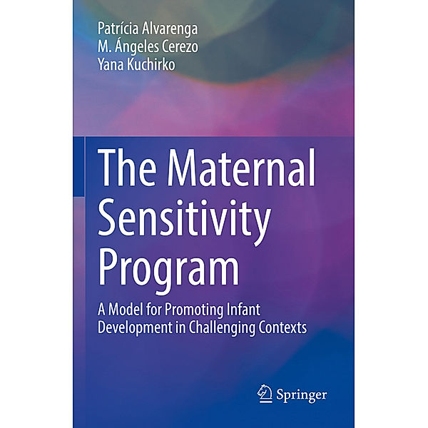 The Maternal Sensitivity Program, Patrícia Alvarenga, M. Ángeles Cerezo, Yana Kuchirko