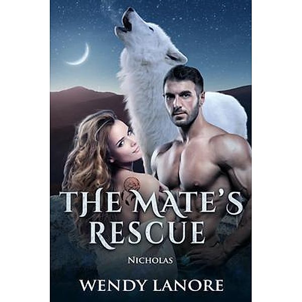 The Mate's Rescue / The Mate's Ring, Wendy Lanore