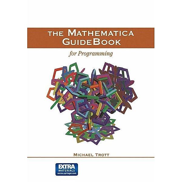 The Mathematica GuideBook for Programming, Michael Trott