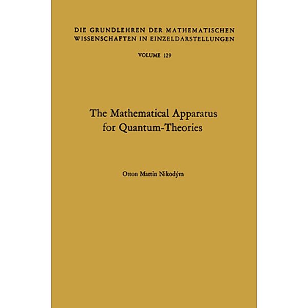 The Mathematical Apparatus for Quantum-Theories, Otton Martin Nikodym