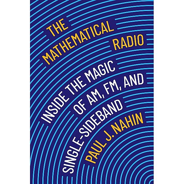 The Mathematical Radio, Paul Nahin