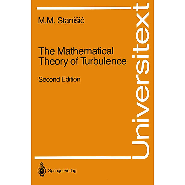 The Mathematical Theory of Turbulence, M. M. Stanisic