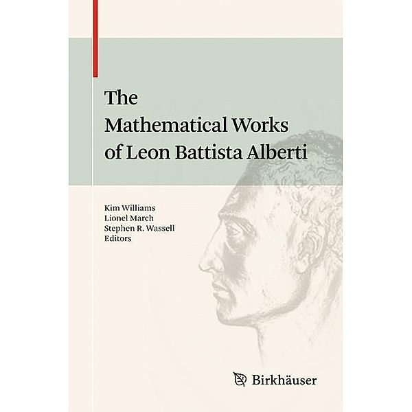 The Mathematical Works of Leon Battista Alberti