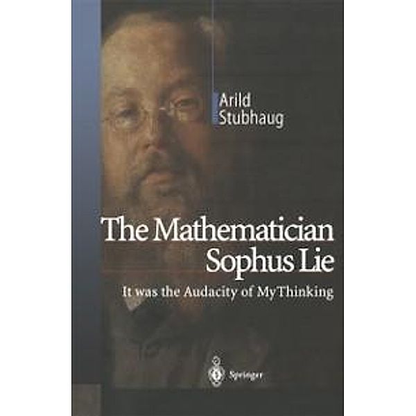 The Mathematician Sophus Lie, Arild Stubhaug