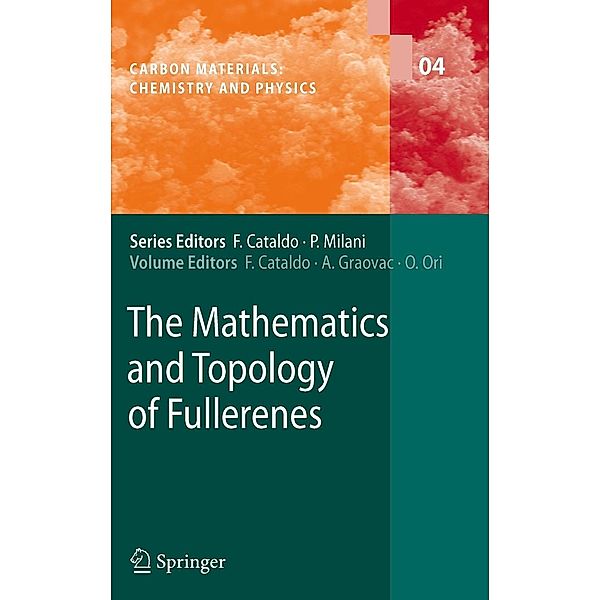 The Mathematics and Topology of Fullerenes / Carbon Materials: Chemistry and Physics Bd.4