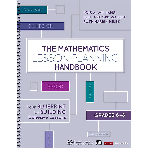 The Mathematics Lesson-Planning Handbook, Grades 6-8, Ruth Harbin Miles, Beth McCord Kobett, Lois A. Williams