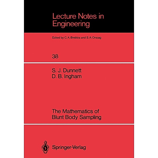 The Mathematics of Blunt Body Sampling / Lecture Notes in Engineering Bd.38, Sarah J. Dunnett, Derek B. Ingham
