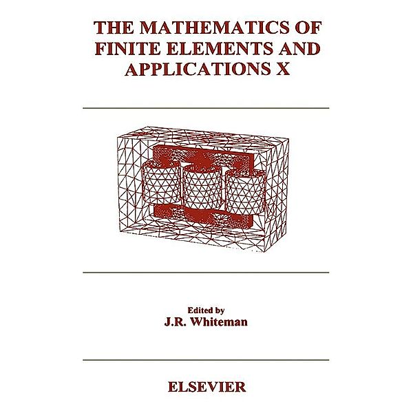 The Mathematics of Finite Elements and Applications X (MAFELAP 1999)