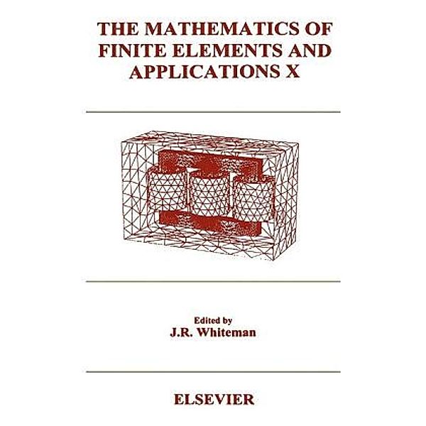 The Mathematics of Finite Elements and Applications X (MAFELAP 1999)