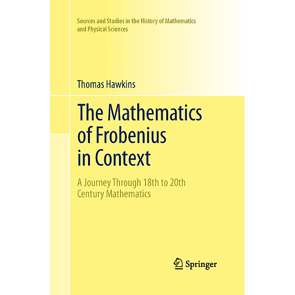 The Mathematics of Frobenius in Context, Thomas Hawkins