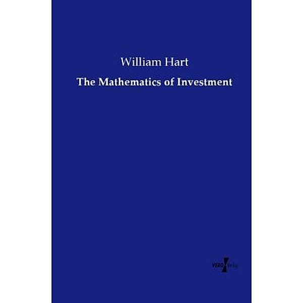 The Mathematics of Investment, William Hart