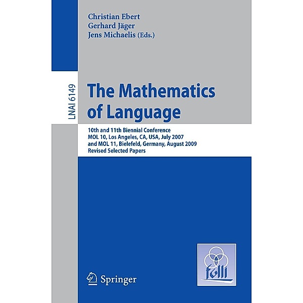 The Mathematics of Language / Lecture Notes in Computer Science Bd.6149