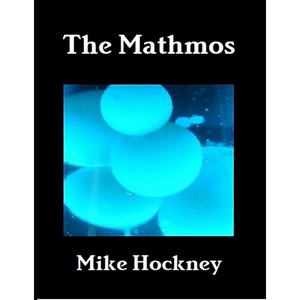 The Mathmos, Mike Hockney