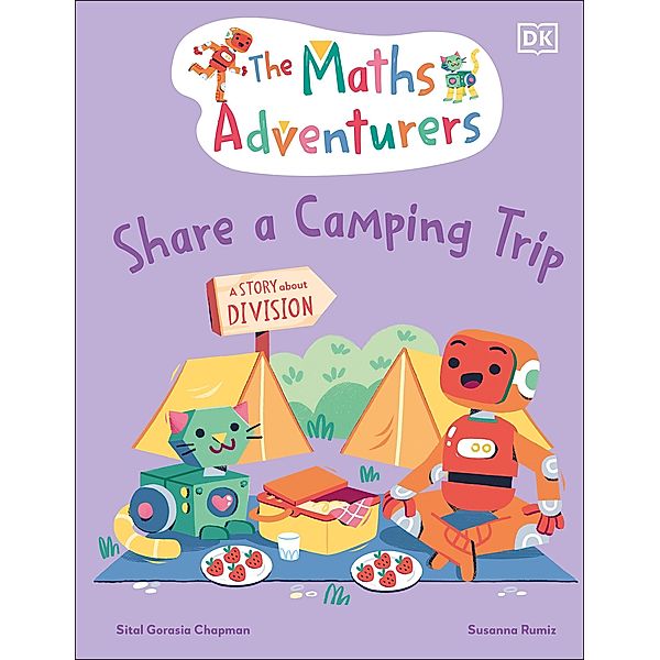 The Maths Adventurers Share a Camping Trip / The Maths Adventurers, Sital Gorasia Chapman