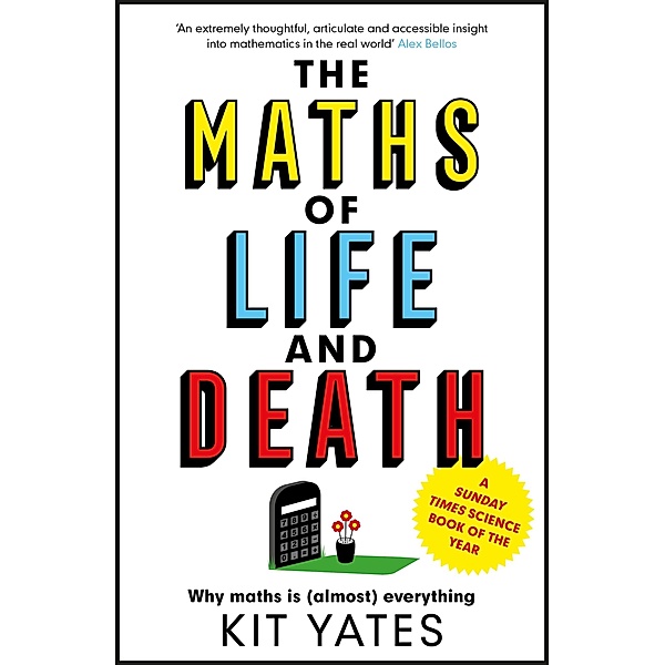 The Maths of Life and Death, Kit Yates
