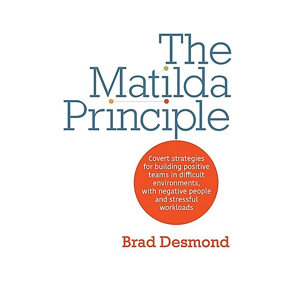 The Matilda Principle, Brad Desmond