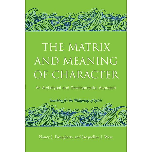 The Matrix and Meaning of Character, Nancy J. Dougherty, Jacqueline J. West