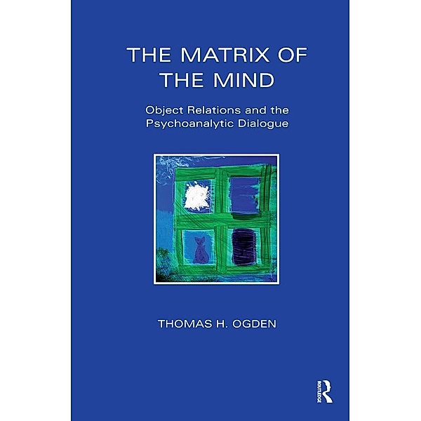 The Matrix of the Mind, Thomas Ogden