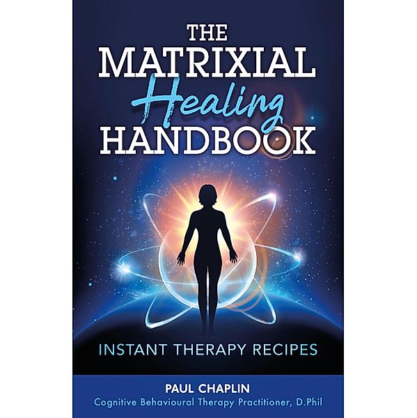 The Matrixial Healing Handbook, Paul Chaplin