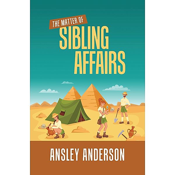 The Matter of Sibling Affairs, Ansley Anderson