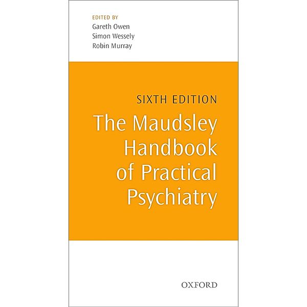 The Maudsley Handbook of Practical Psychiatry