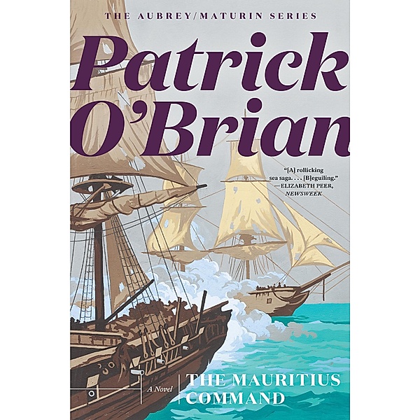 The Mauritius Command (Aubrey/Maturin Novels) / Aubrey/Maturin Novels Bd.4, Patrick O'Brian