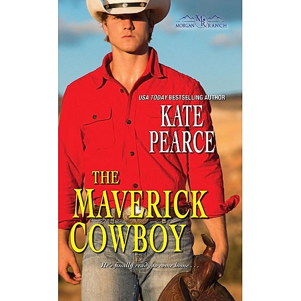 The Maverick Cowboy / Morgan Ranch Bd.2, Kate Pearce