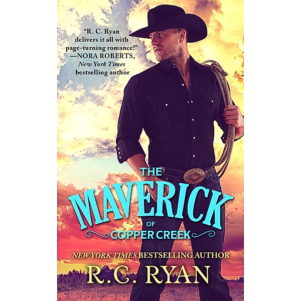 The Maverick of Copper Creek / Copper Creek Cowboys Bd.1, R. C. Ryan