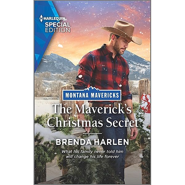 The Maverick's Christmas Secret / Montana Mavericks: Brothers & Broncos Bd.6, Brenda Harlen