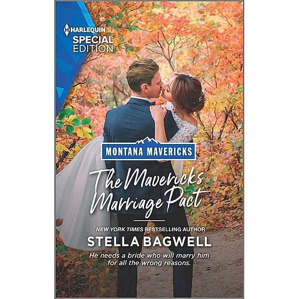 The Maverick's Marriage Pact / Montana Mavericks: Brothers & Broncos Bd.4, Stella Bagwell