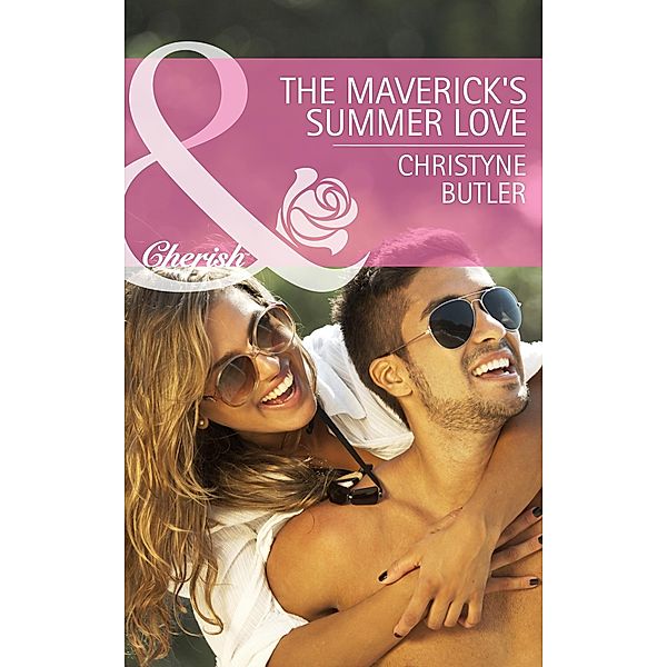 The Maverick's Summer Love / Montana Mavericks: Rust Creek Cowboys Bd.2, Christyne Butler