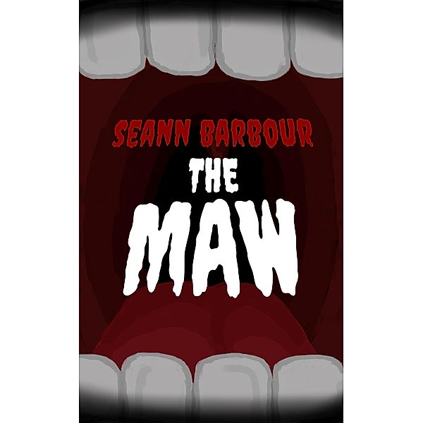 The Maw, Seann Barbour