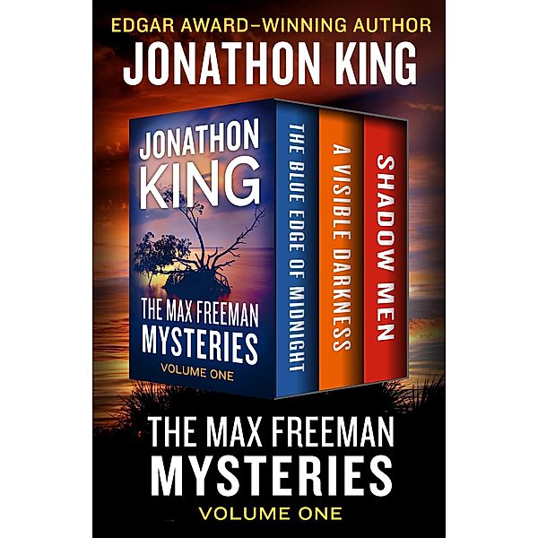 The Max Freeman Mysteries Volume One / The Max Freeman Mysteries, Jonathon King