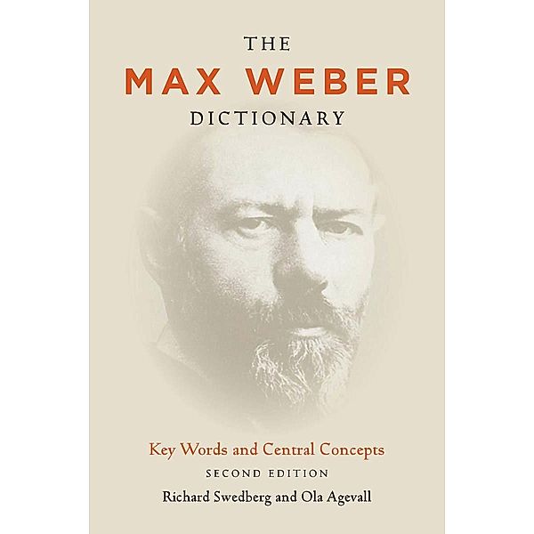 The Max Weber Dictionary, Richard Swedberg, Ola Agevall