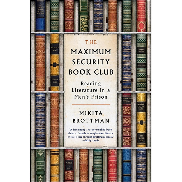 The Maximum Security Book Club, Mikita Brottman