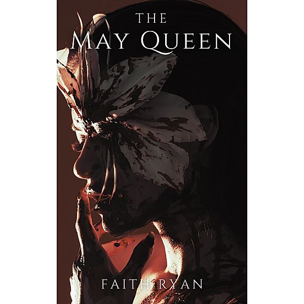 The May Queen, Faith Ryan