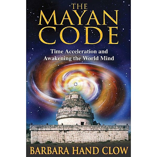 The Mayan Code, Barbara Hand Clow