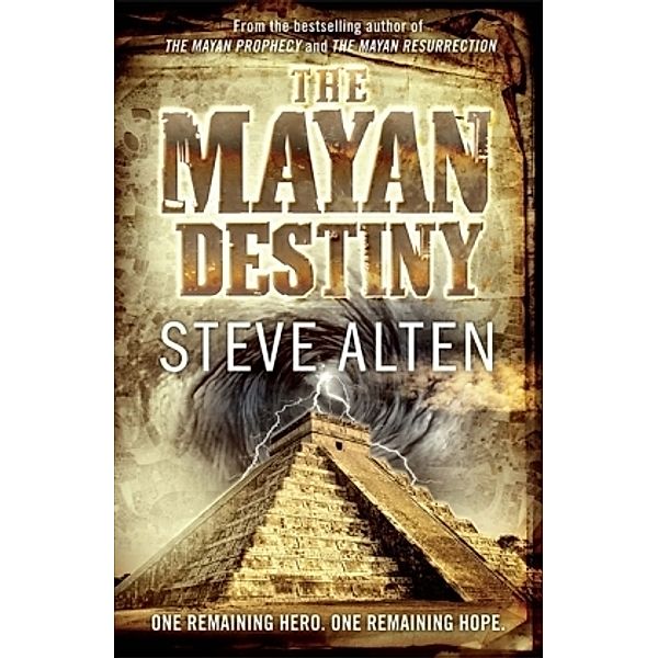 The Mayan Destiny, Steve Alten