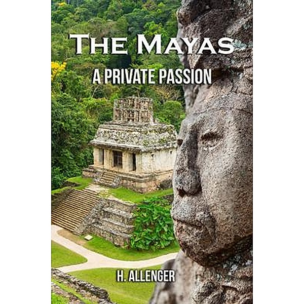 The Mayas / The Regency Publishers, US, H. Allenger