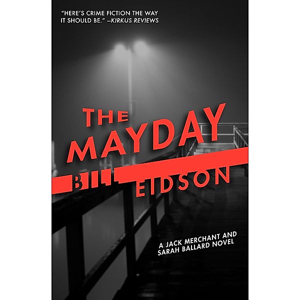 The Mayday / The Jack Merchant & Sarah Ballard Novels, Bill Eidson