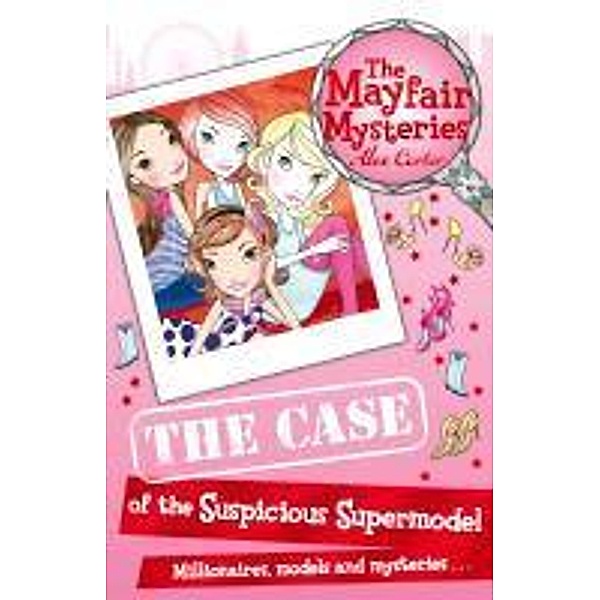 The Mayfair Mysteries: The Case of the Suspicious Supermodel / The Mayfair Mysteries, Alex Carter