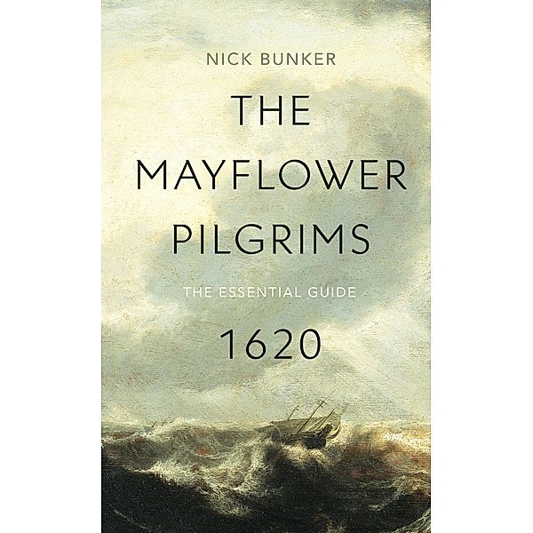The Mayflower Pilgrims, Nick Bunker