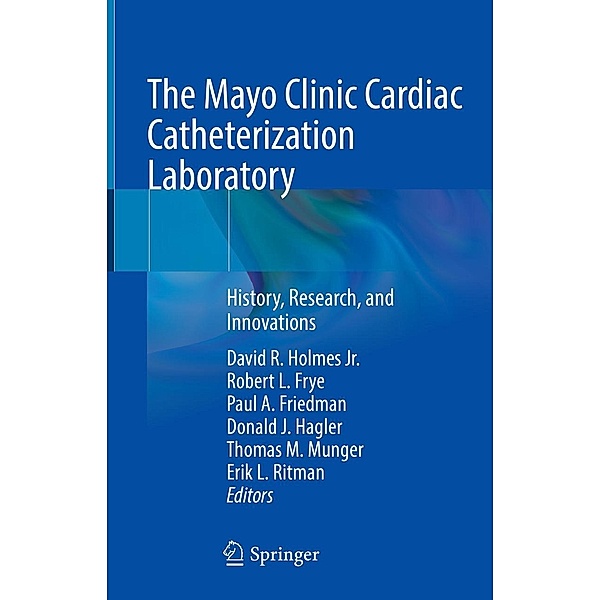 The Mayo Clinic Cardiac Catheterization Laboratory