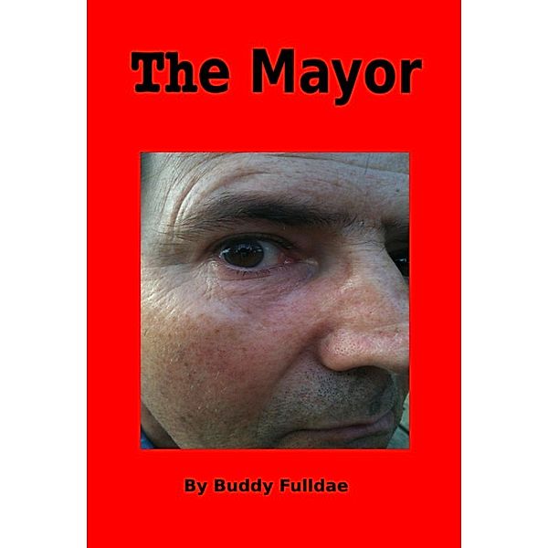 The Mayor, Buddy, Jr Fulldae