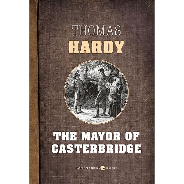 The Mayor Of Casterbridge, Thomas Hardy