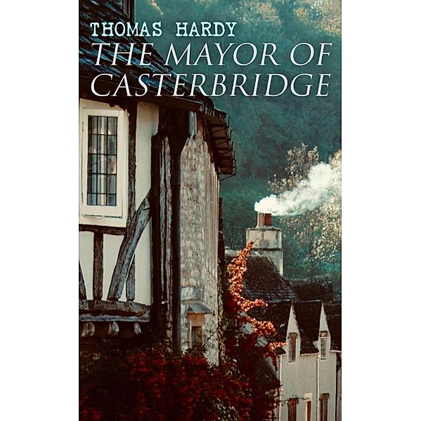 The Mayor of Casterbridge, Thomas Hardy