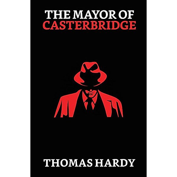 The Mayor of Casterbridge / True Sign Publishing House, Thomas Hardy