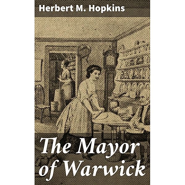 The Mayor of Warwick, Herbert M. Hopkins