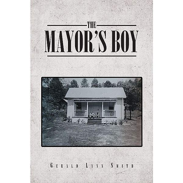 The Mayor's Boy, Gerald Lynn Smith