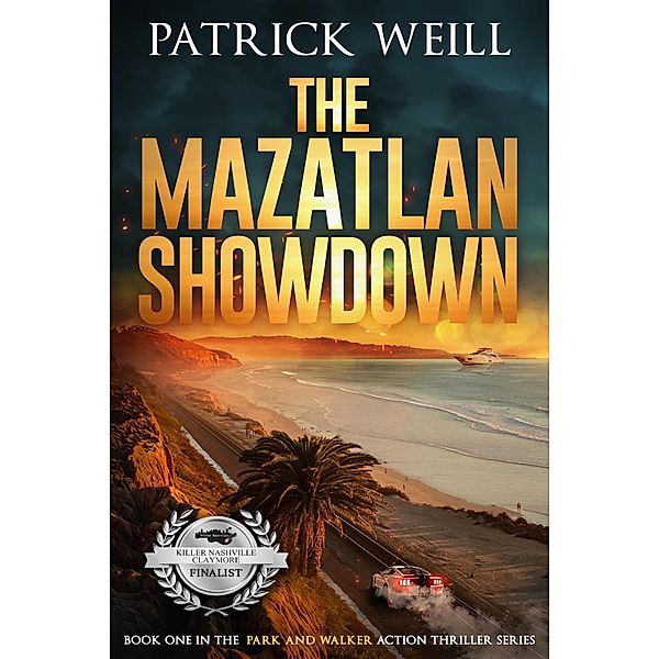The Mazatlan Showdown (The Park and Walker Action Thriller Series, #1) / The Park and Walker Action Thriller Series, Patrick Weill